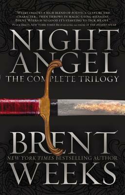 Night Angel: The Complete Trilogy by Brent Weeks