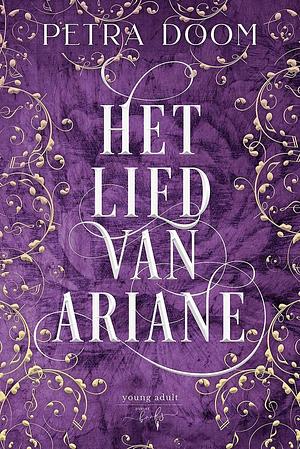 Het lied van Ariane by Petra Doom