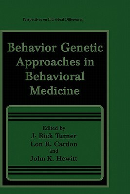 Behavior Genetic Approaches in Behavioral Medicine by 