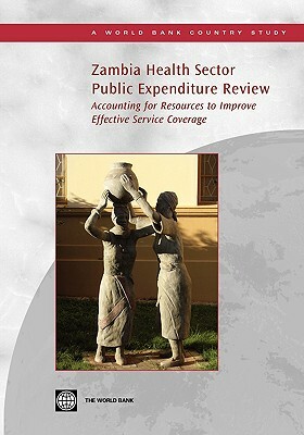 Zambia Health Sector Public Expenditure Review by Oscar Picazo, Feng Zhao