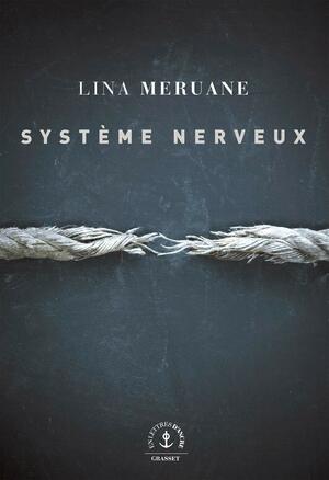 Système nerveux by Lina Meruane