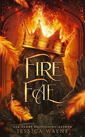 Fire Fae by Jessica Wayne