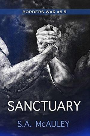 Sanctuary: The Borders War #5.5 by S.A. McAuley, S.A. McAuley