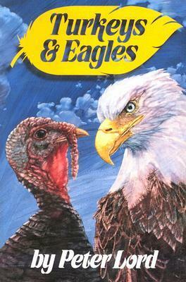 Turkeys and Eagles by Peter M. Lord