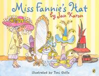 Miss Fannie's Hat by Jan Karon