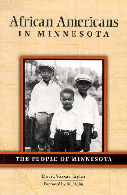 African Americans in Minnesota by David Vassar Taylor, Bill Holm