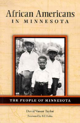 African Americans in Minnesota by David Vassar Taylor, Bill Holm