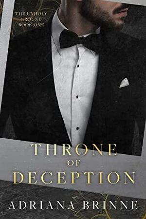 Throne Of Deception by Adriana Brinne