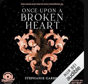 Once Upon a Broken Heart by Stephanie Garber