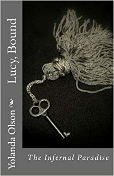 Lucy, Bound by Yolanda Olson