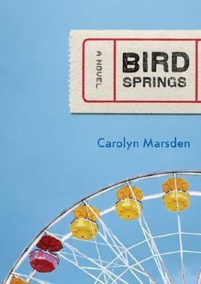 Bird Springs by Carolyn Marsden
