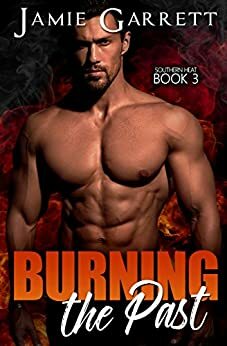 Burning the Past by Jamie Garrett