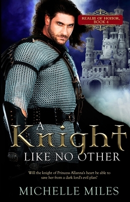 A Knight Like No Other by Michelle Miles