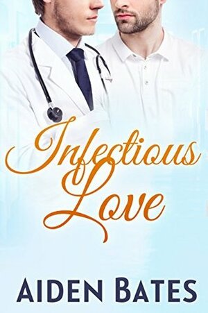 Infectious Love by Aiden Bates