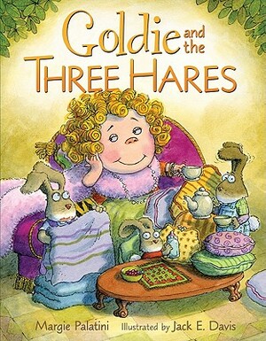Goldie and the Three Hares by Margie Palatini