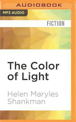 The Color of Light by Helen Maryles Shankman