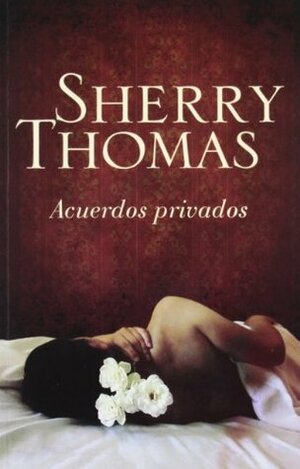 Acuerdos privados by María Isabel Merino Sánchez, Sherry Thomas