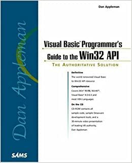 Dan Appleman Visual Basic Programmer's Guide to the Win32 API by Daniel Appleman