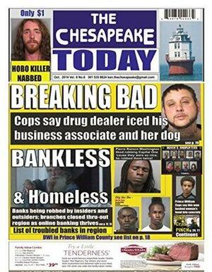 THE CHESAPEAKE TODAY October 2014 - All Crime, All the Time by Huggins Point