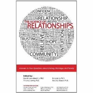 The Science of Relationships by Benjamin Le, Gary Lewandowski Jr., Timothy J. Loving, Marci Gleason