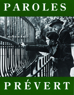 Paroles: Selected Poems (City Lights Pocket Poets Series, #9) by Lawrence Ferlinghetti, Jacques Prévert
