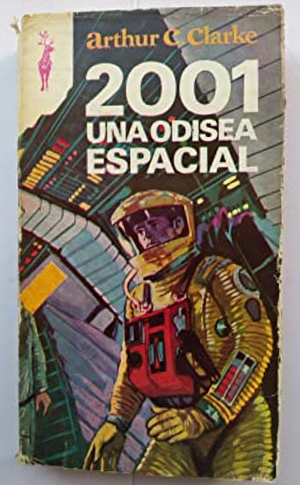 2001. Una odisea espacial by Arthur C. Clarke
