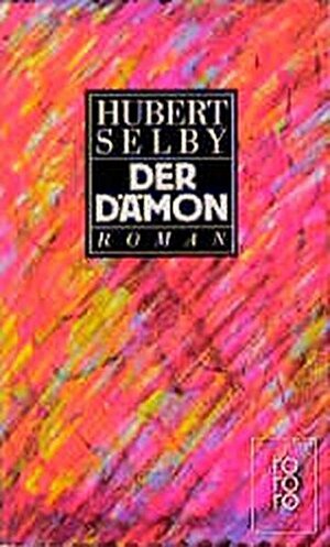 Der Dämon by Hubert Selby Jr.