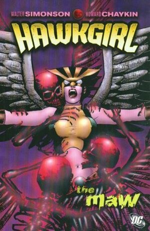 Hawkgirl: The Maw by Howard Chaykin, Michelle Madsen, Walt Simonson, Rob Leigh