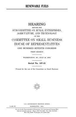 Renewable fuels by Committee on Small Business, United States Congress, United States House of Representatives