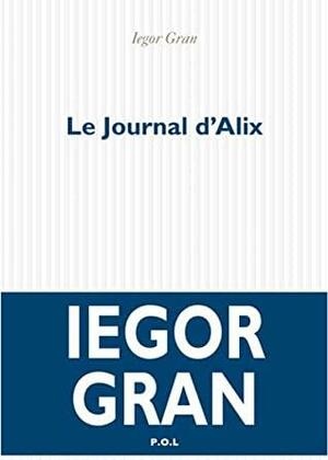 Le journal d'Alix by Iegor Gran