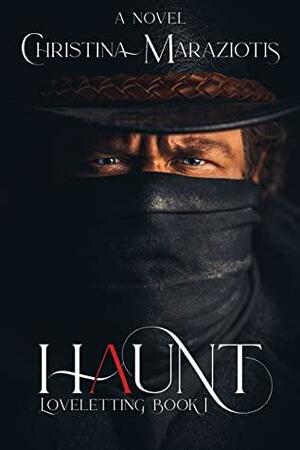 Haunt by Christina Maraziotis