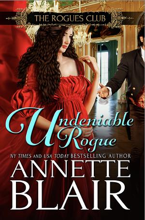 An Undeniable Rogue by Annette Blair