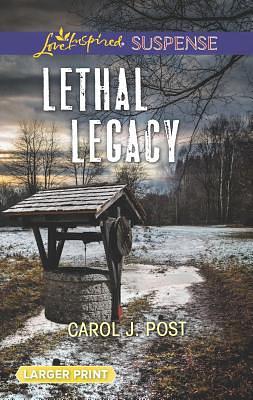 Lethal Legacy by Carol J. Post