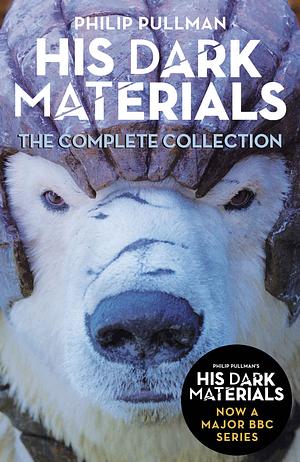 His Dark Materials: The Complete Collection by Philip Pullman