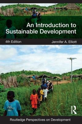 An Introduction to Sustainable Development by Jennifer Elliott