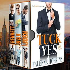 Tuck Yes : Complete Series Box Set by Faleena Hopkins