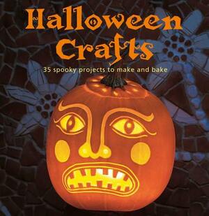 Halloween Crafts: 35 Spooky Projects to Make and Bake by Emma Hardy