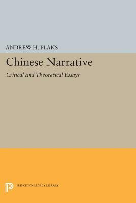 Chinese Narrative: Critical and Theoretical Essays by 