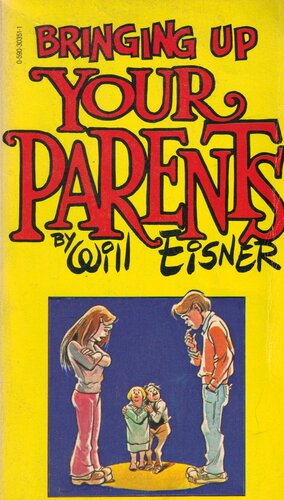 Bringing Up Your Parents by Will Eisner