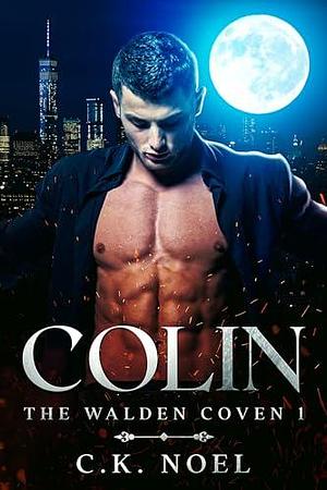 Colin by C.K. Noel, C.K. Noel