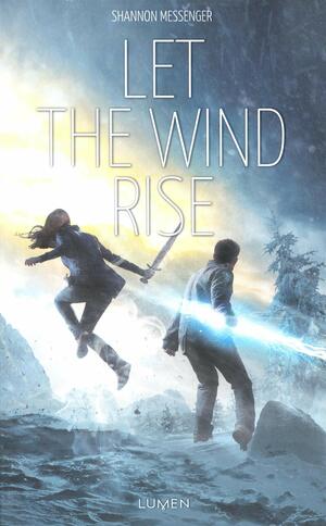 Let the Wind Rise by Shannon Messenger