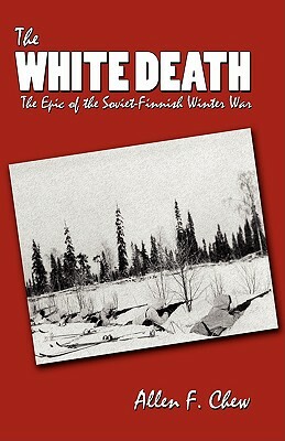 The White Death by Allen F. Chew