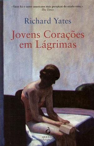Jovens Corações em Lágrimas by Richard Yates