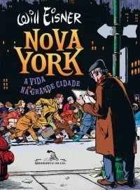 Nova York - A Vida na Grande Cidade by Neil Gaiman, Will Eisner, Augusto Pacheco Calil