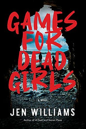 Games for Dead Girls by Jen Williams