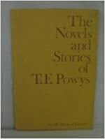 The Novels And Stories Of T. F. Powys by William Hunter