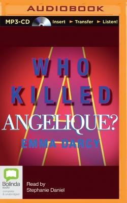 Who Killed Angelique? by Emma Darcy