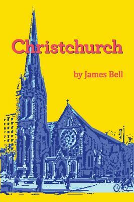 Christchurch by James Bell