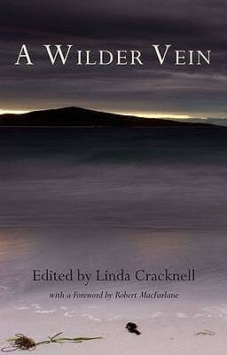 A Wilder Vein by Linda Cracknell