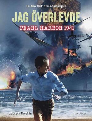 Jag överlevde Pearl Harbor 1941 by Lauren Tarshis